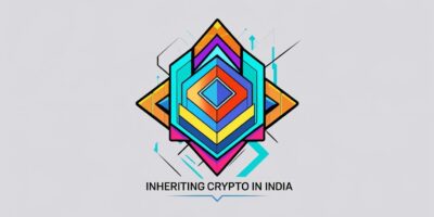 Inheriting Crypto in India