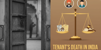 Tenant’s Death in India: A Landlord’s & Heir’s Guide