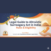 Legal Guide to Altruistic Surrogacy in India 2025: Rules & Eligibility