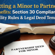 Admitting a Minor to Partnership Benefits Section 30 Compliance, Liability Rules & Legal Deed Template
