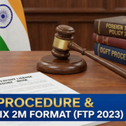 Duplicate Export License India DGFT Procedure & Appendix 2M Format (FTP 2023)